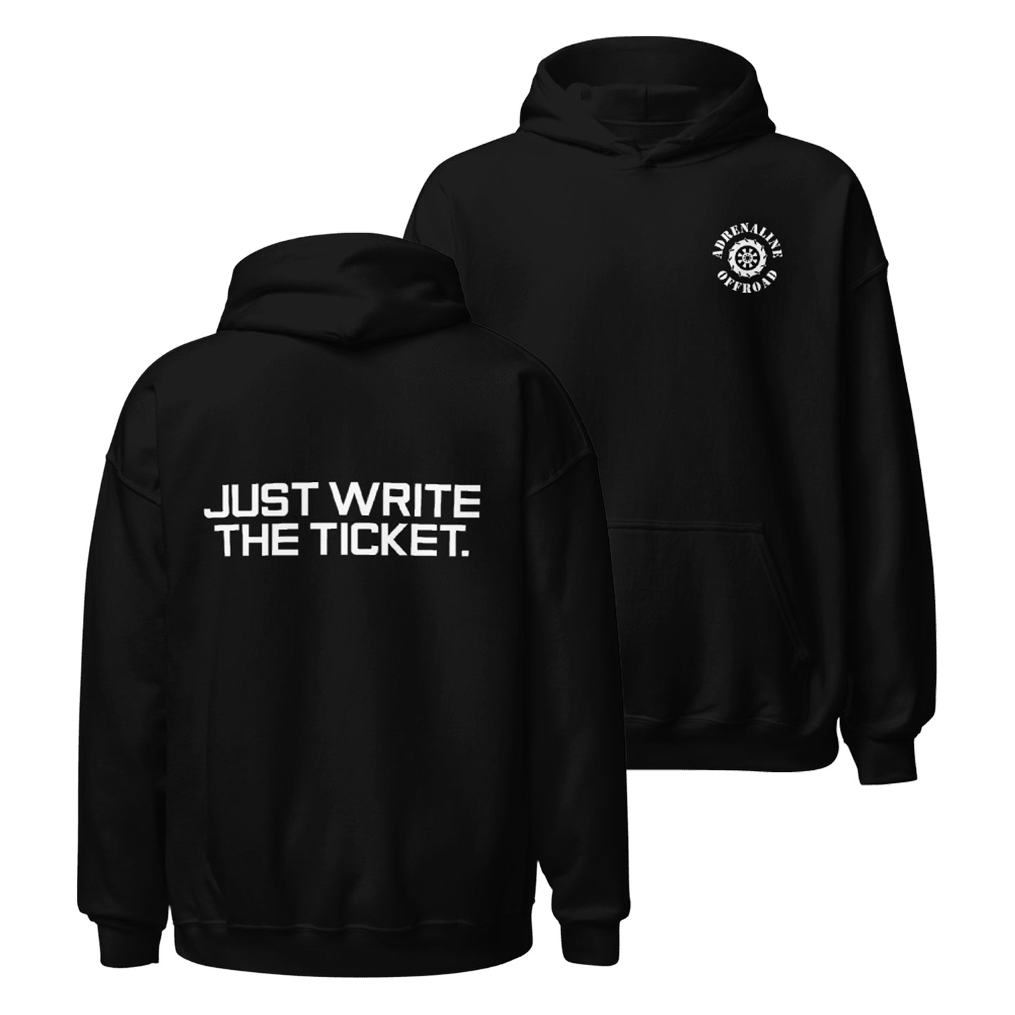 Just Write The Ticket Hoodie